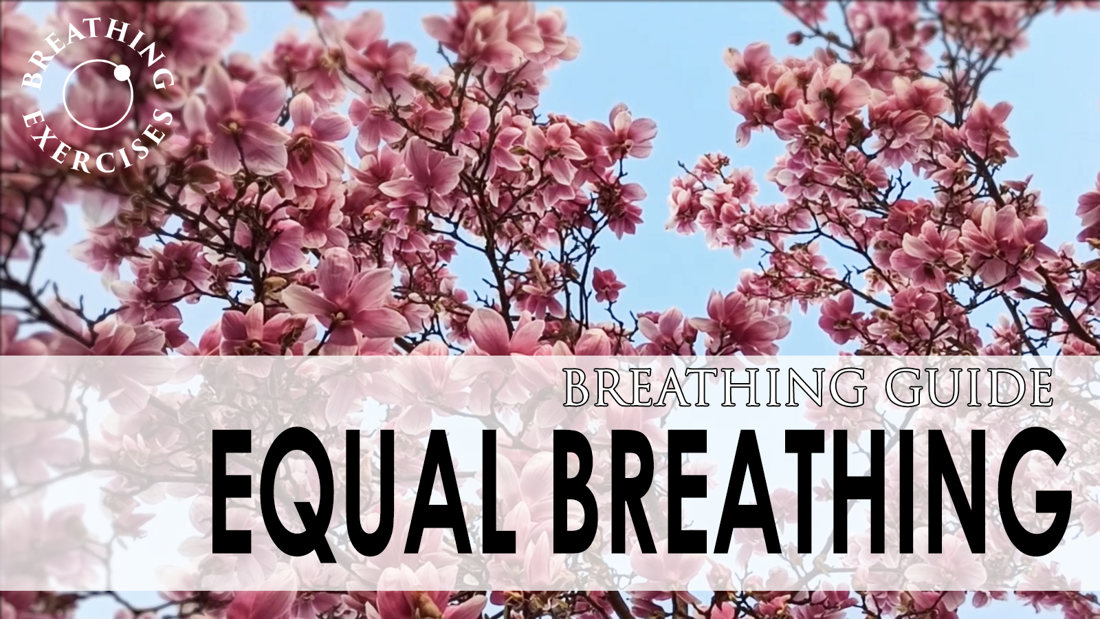 Equal breathing exercise