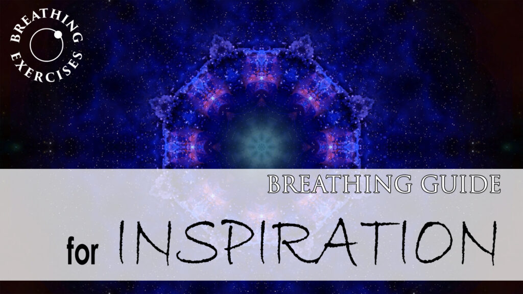 Inspiration breathing exercise