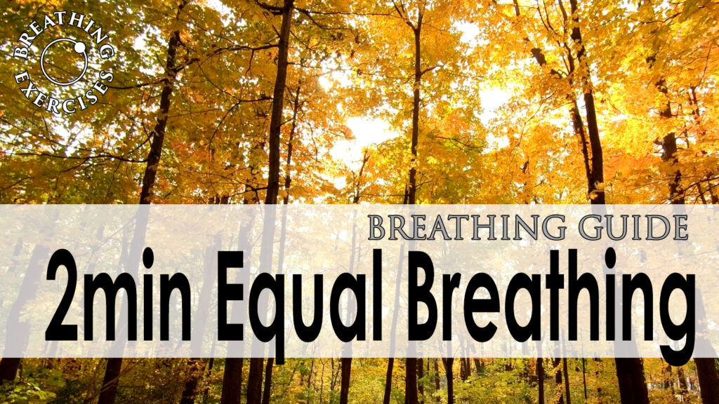 2 min equal breathing